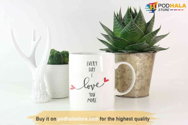 Couples Mug Personalized Valentines Day Gifts, Every Day I Love You More Mug