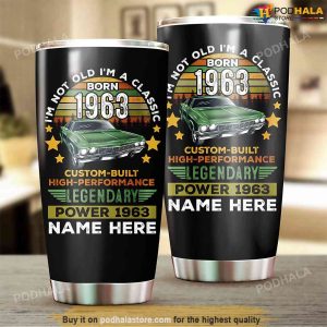 Custom Name Gift, I'm Not Old I'm A Classic 1963 60th Birthday Tumbler