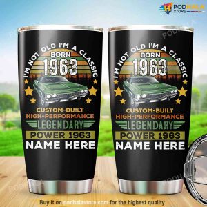 Custom Name Gift Im Not Old Im A Classic 1963 60th Birthday Tumbler 2
