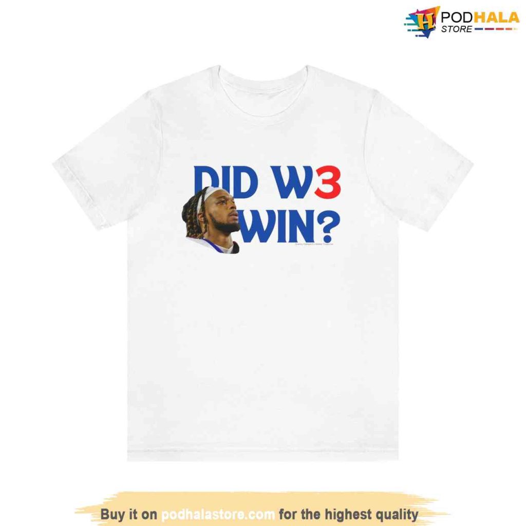 Damar Did We Win T-shirt, Pray for Damar Hamlin Shirt