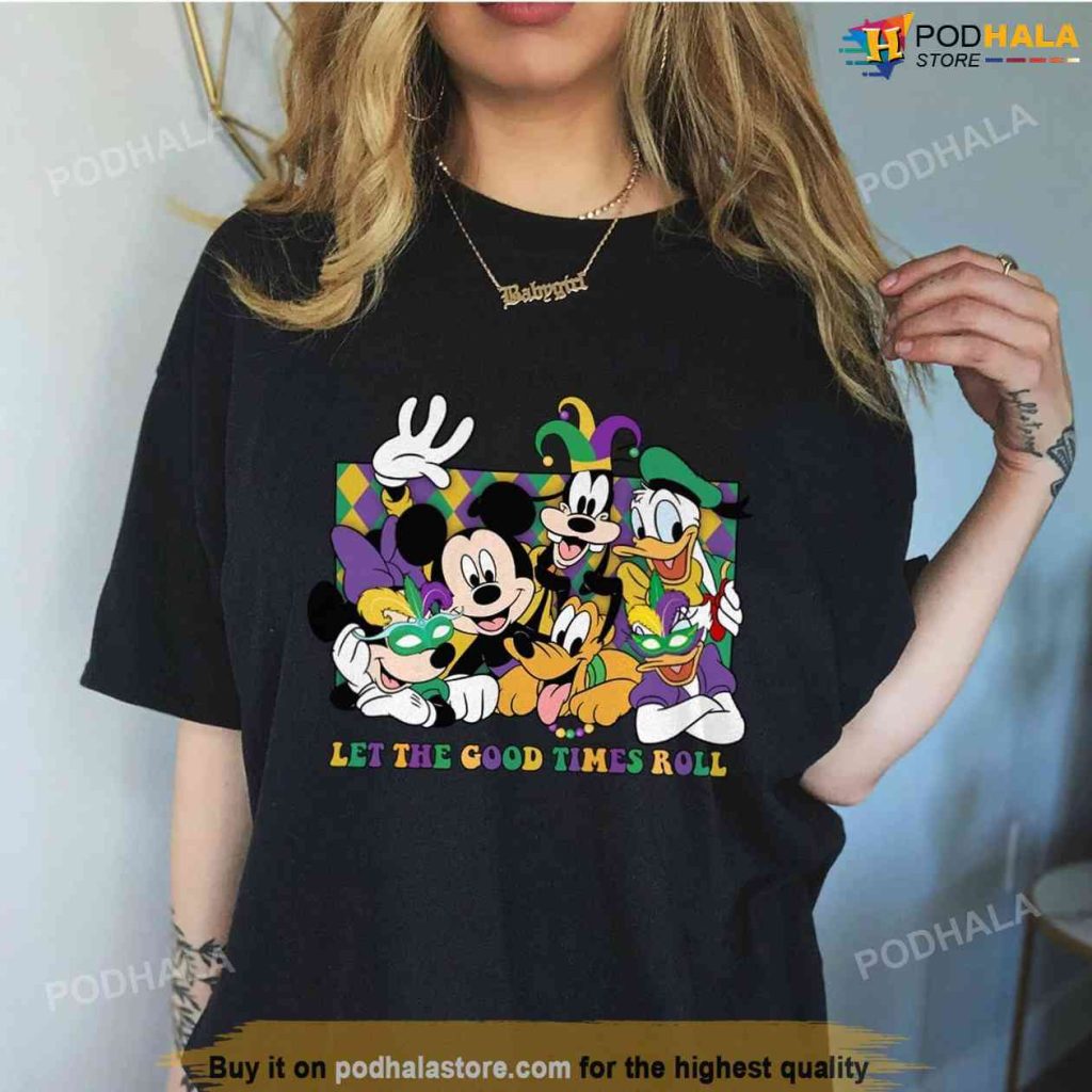 Disney Let The Good Times Roll Mardi Gras Shirt, Mickey Friends TShirt