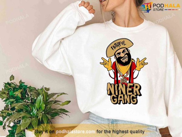 Faithful Niner Gang Sweatshirt, Bang Bang Niner Gang San Francisco Shirt