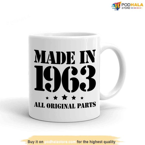 Funny 60th Birthday Mug Gifts, Made in 1963 All Original Parts