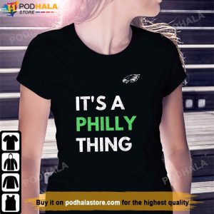 Funny Its a philly thing t shirt Its A Philadelphia Thing Fan TShirt
