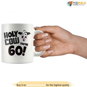 Holy Cow Youre 60 Birthday Coffee Mug 60th Birthday Gift For Grandpa Dad 3