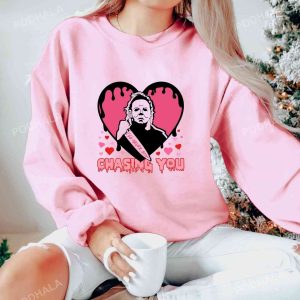 Horror Funny Valentines Day T shirt Ill Never Stop Chasing You Tee