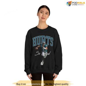 Hurts So Good Sweatshirt Gifts For Eagles Fans 2