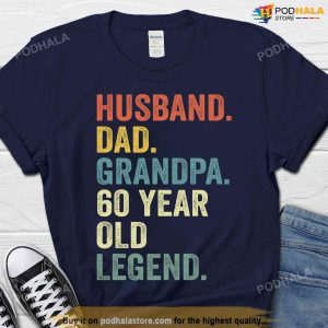 Husband Dad Grandpa 60 Year Old Legend T shirt 60th Birthday Gift For Men