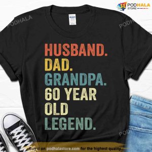 Husband Dad Grandpa 60 Year Old Legend Tshirt 60th Birthday Gift For Men