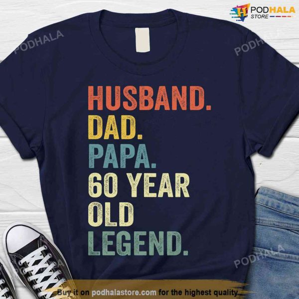 Husband Dad Papa 60 Year Old Legend Shirt, 60th Birthday Gifts For Dad
