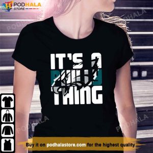 ITS A PHILLY THING Its A Philadelphia Thing TShirt