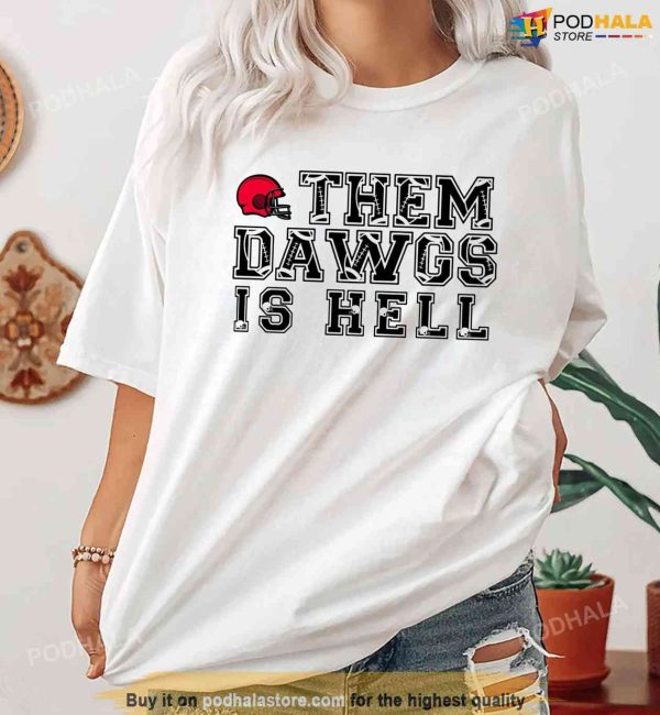 Them Dawgs Is Hell Unisex Shirt, Georgia Football Back to Back Sweatshirt