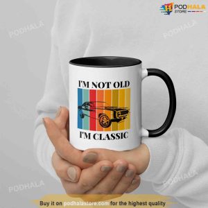 Im Not Old Im Classic Car Birthday Mug Gift For Grandpa Dad Husband 3