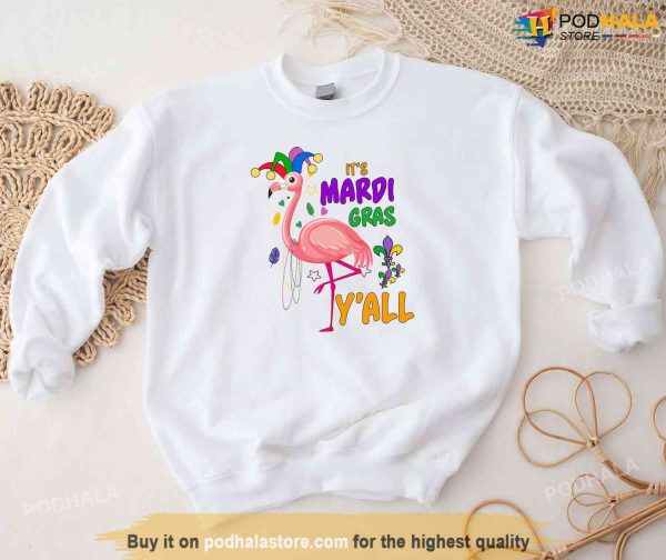 It’s Mardi Gras Y’All Shirt, Carnival Flamingo Women’s Mardi Gras Shirt