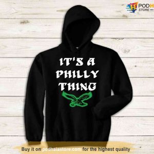 Its A Philly Thing - Its A Philadelphia Thing Fan NFL Football T-Shirt -  Bring Your Ideas, Thoughts And Imaginations Into Reality Today