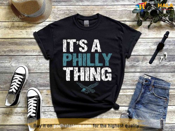 It’s A Philly Thing Shirt, Philadelphia Football, Eagles Gifts