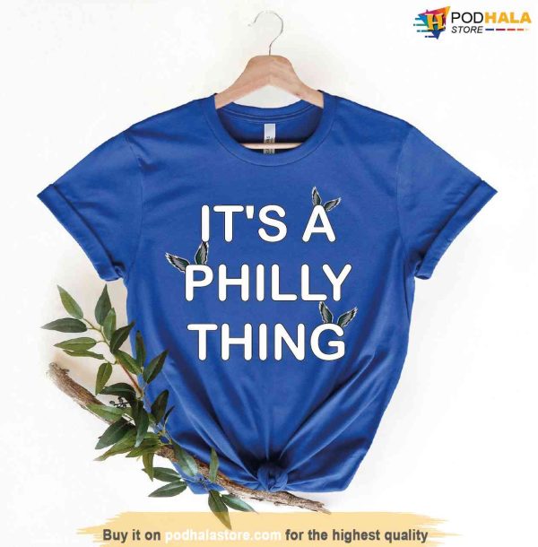 It’s A Philly Thing Shirt, Philly Tee, Philadelphia Eagles Shirt