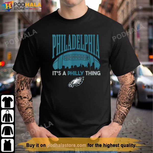 Its A Philly Thing T-Shirt, Philly Eagles Shirt