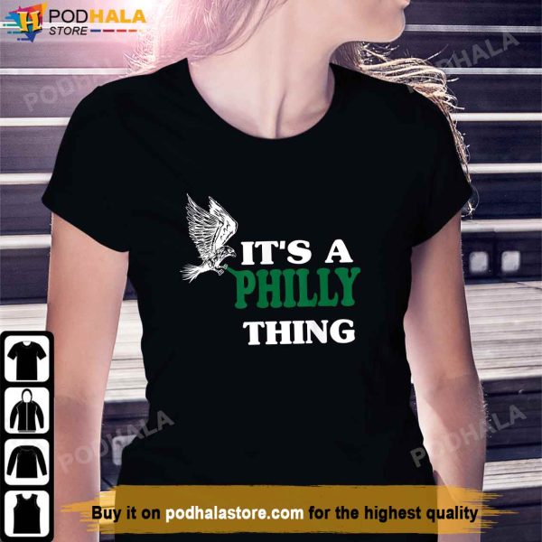 Its a Philly Thing Only for Philadelphia Fan Original Thing T-Shirt