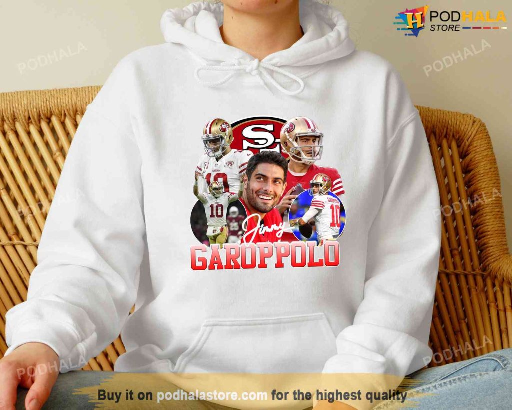 Jimmy Garoppolo Shirt, San Francisco 49Ers T-Shirt, Football Sweatshirt -  Bring Your Ideas, Thoughts And Imaginations Into Reality Today