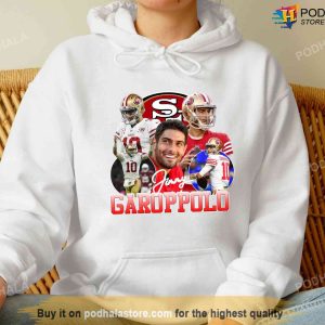 Jimmy Garoppolo Shirt, San Francisco 49Ers T-Shirt, Football Sweatshirt -  Bring Your Ideas, Thoughts And Imaginations Into Reality Today