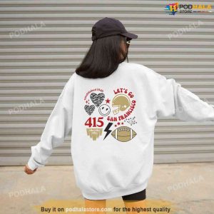 Lets Go San Francisco 49ers Sweatshirt 49ers Tshirt For Women
