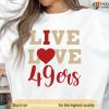 Live Love 49Ers Sweatshirt, San Francisco Football Crewneck Sweater