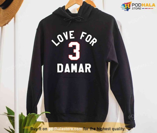 Love For Damar 3 Hoodie, Trending Damar Hamlin Shirt