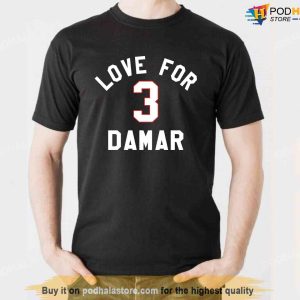 Love For Damar 3 Hoodie Trending Damar Hamlin Tshirt