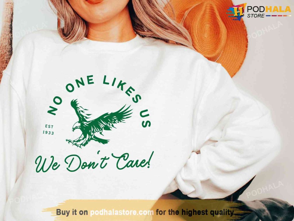 No One Likes Us South Philly Shirt , Go Birds Shirt