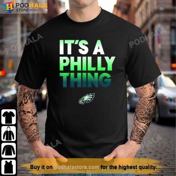 Original It’s A Philly Thing – Its A Philadelphia Thing Fan T-Shirt