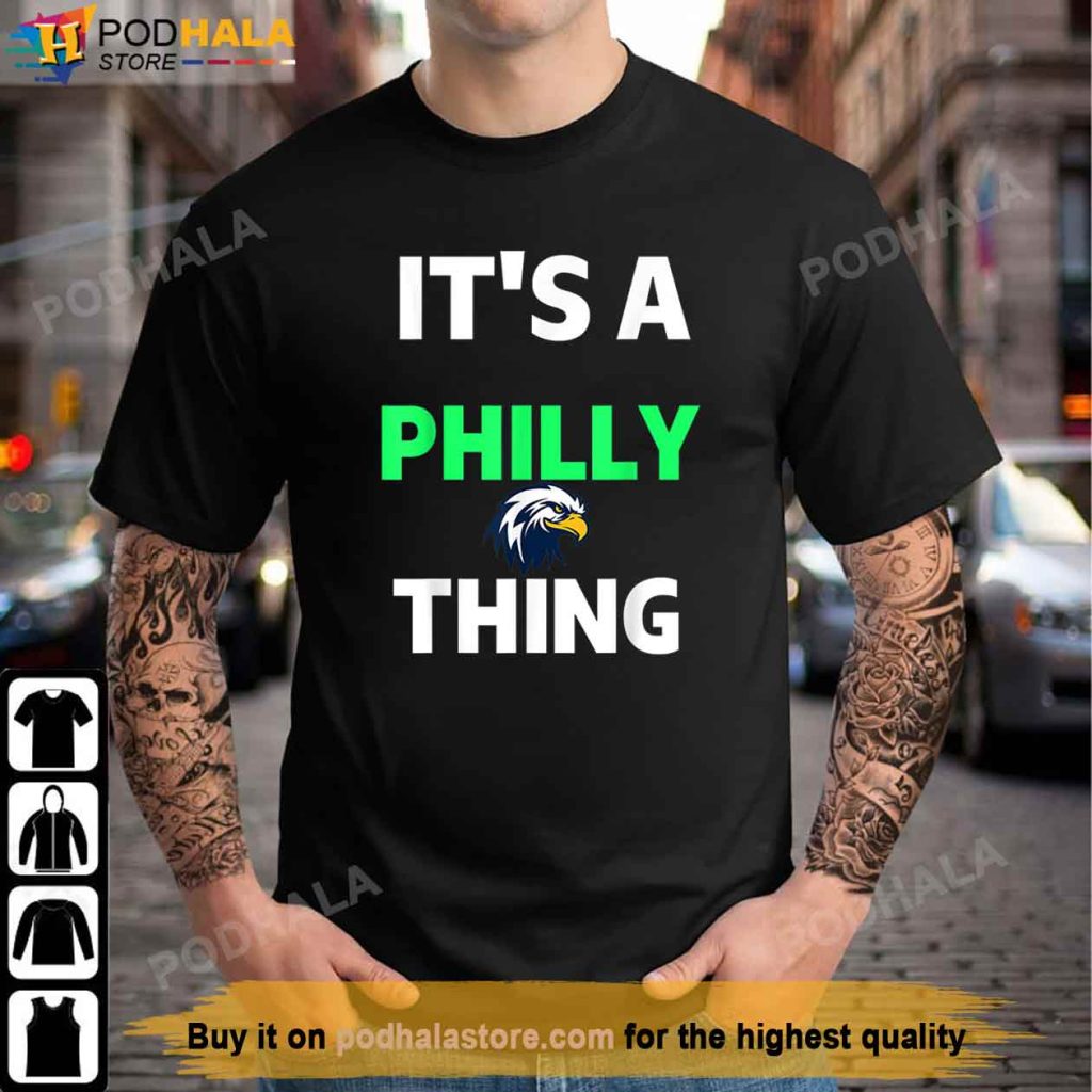Original It's A Philly Thing - Its A Philadelphia Thing Fan T-Shirt