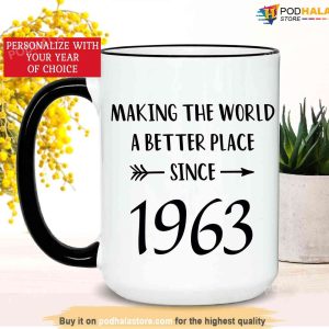 Personalized 60th Birthday Mug, Making The World a Better Place Since 1963