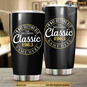 Personalized 60th Birthday Tumbler Vintage 1963 I'm Not Getting Old Gifts