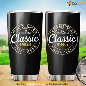 Personalized 60th Birthday Tumbler Vintage 1963 Im Not Getting Old Gifts 2