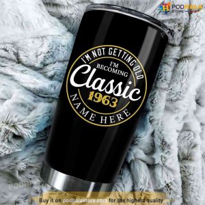 Personalized 60th Birthday Tumbler Vintage 1963 Im Not Getting Old Gifts 4