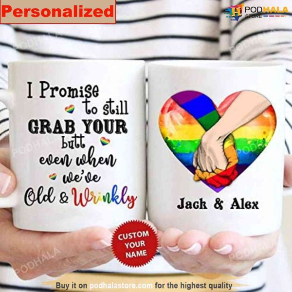 Personalized I Promise To Still Grab Your Butt Mug, LGBT Valentines Day Gift