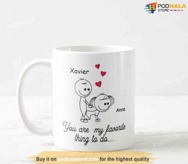 Personalized Name Valentines Day Mug, You Are My Favorite Mug