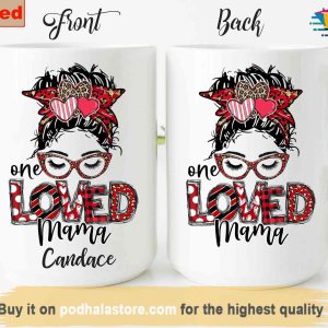 Personalized Valentines Mug One Loved Mama, Moms Valentine Gift