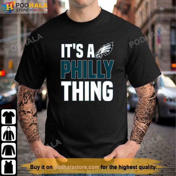 Philadelphia NFL Football Its a Philly Thing T shirt