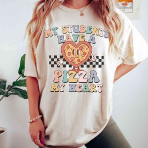 Retro Teacher Valentine Shirt, My Students Have A Pizza My Heart T-Shirt