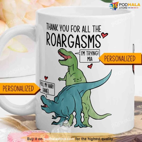 Roargasms Custom Name Dinosaur Mug Personalized Valentines Day Gifts