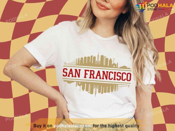 San Francisco City Skyline T-Shirt, 49ers Football Team Sweatshirt