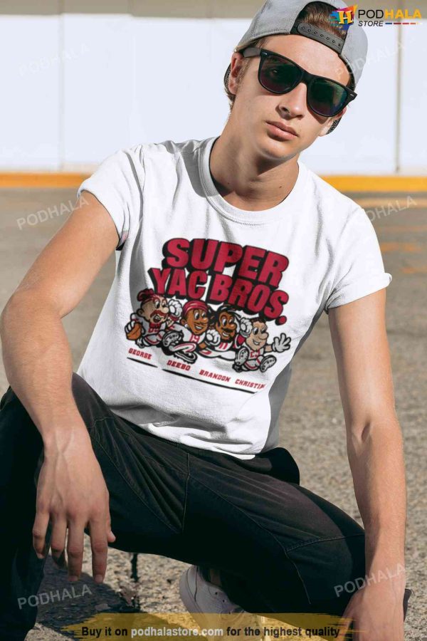 Super Yac Bros shirt – George Kittle, Deebo Samuel, Brandon Aiyuk and Christian