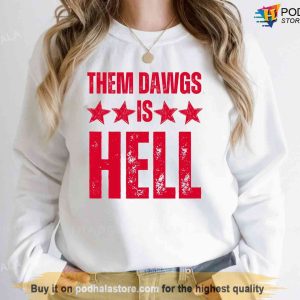 Them Dawgs Is Hell Champions Back To Back 2021 2022 Championship Tee