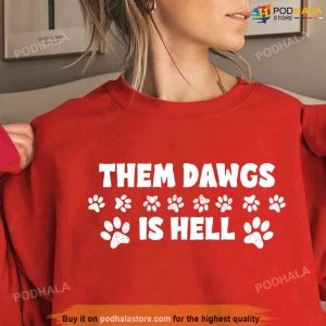 Them Dawgs Is Hell Champions Back To Back 2021 2022 Unisex Shirt