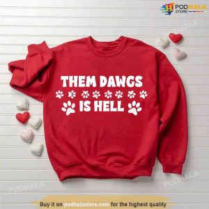 Them Dawgs Is Hell Champions Back To Back 2021 2022 Unisex Tshirt
