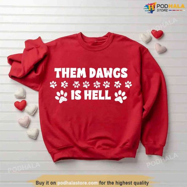 Them Dawgs Is Hell Champions Back To Back 2021 2022 Unisex Shirt