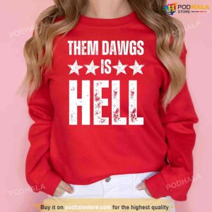 Them Dawgs Is Hell Tshirt Uga Georgia Bulldogs Back To Back Sweatshirt