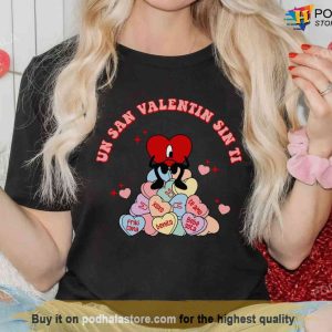 Un San Valentin Sin Ti Candy Hearts Bad Bunny Valentines Tshirt
